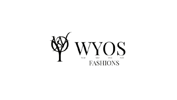 WYOS FASHIONS 